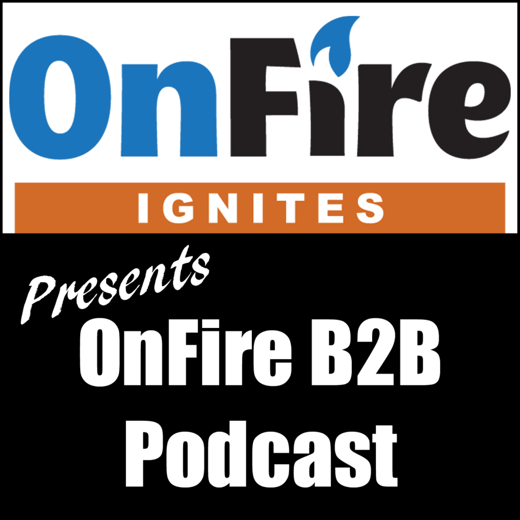 OnFire B2B Podcast Episode 211 Featuring Jennifer Eggers of LeaderShift Insights, Inc.