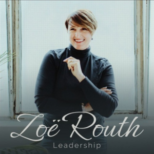The Zoë Routh Leadership Podcast