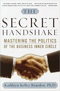 The Secret Handshake: Mastering the politics of the business inner circle